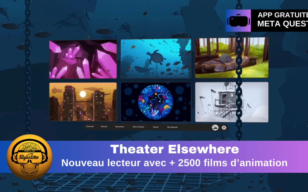 Theater Elsewhere : le nouveau lecteur d&rsquo;animation VR du Quest