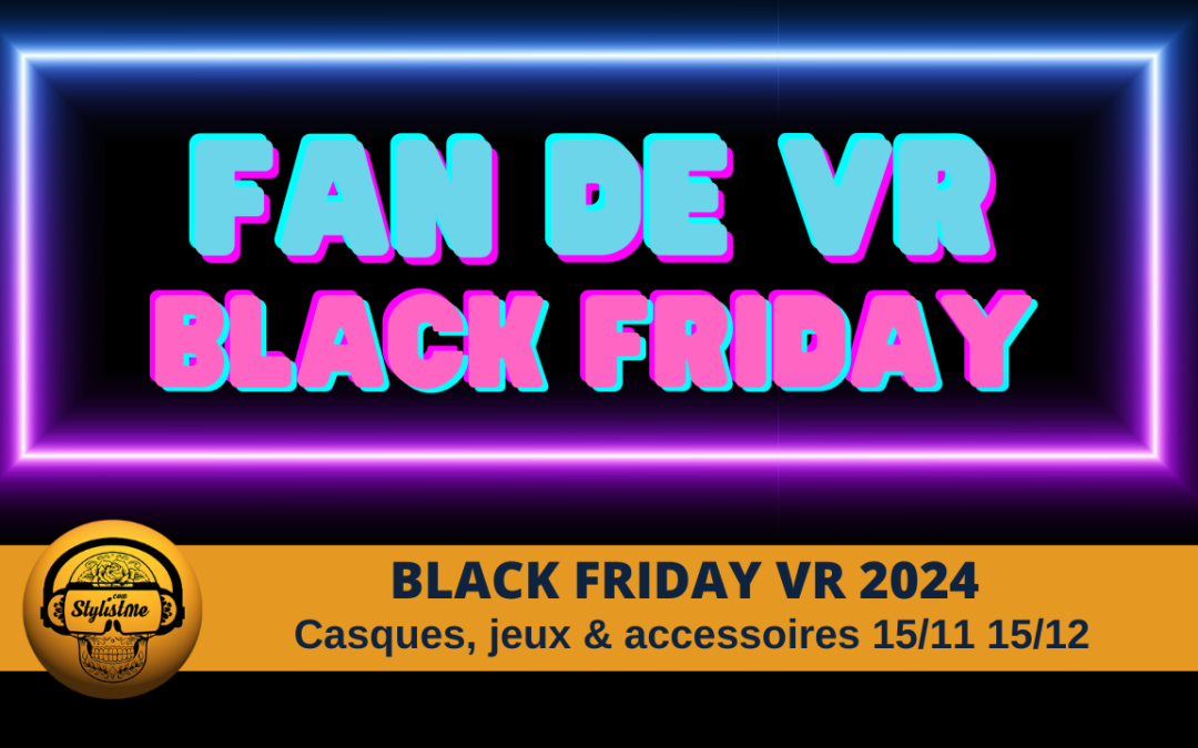 Promotions décembre 2024 VR : offres réalité virtuelle à ne pas rater