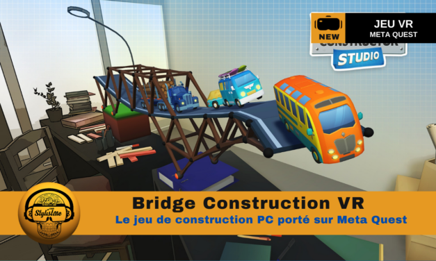 Bridge Constructor VR débarque en réalité mixte sur Meta Quest