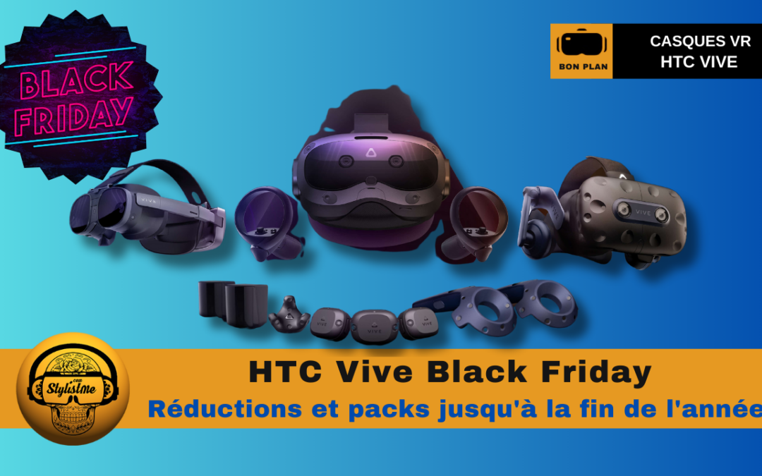 HTC Vive Black Friday et soldes de fin d’année 2024 des réductions et bundles