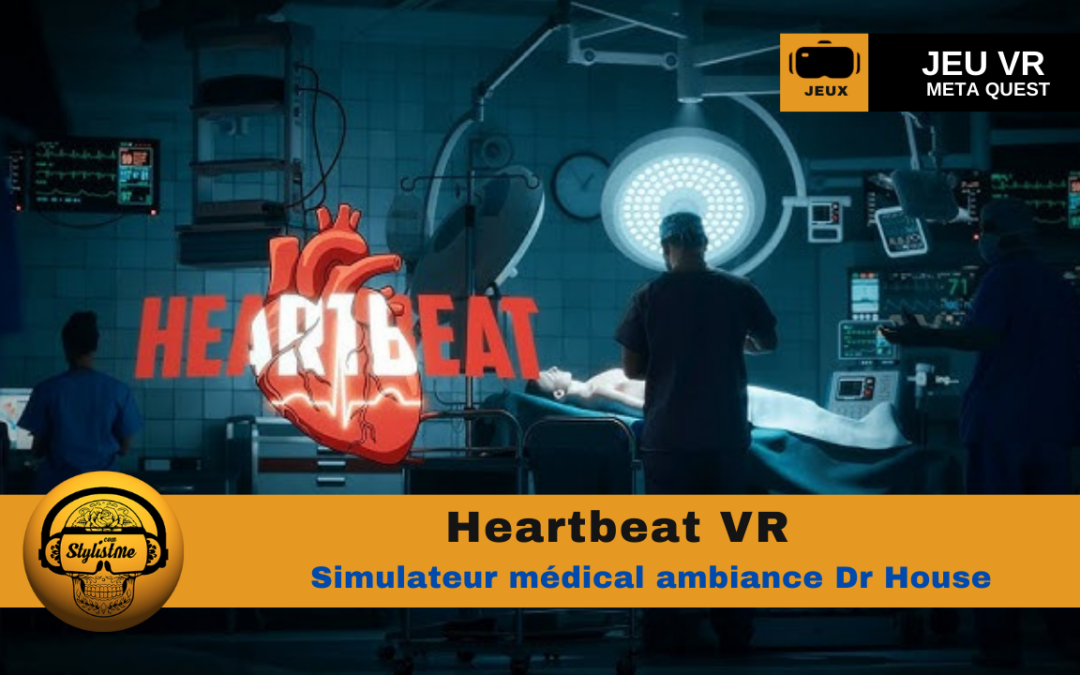 Heartbeat VR jouez à Dr House en réalité virtuelle