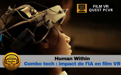 Human Within : le film VR interactif sur Meta Quest