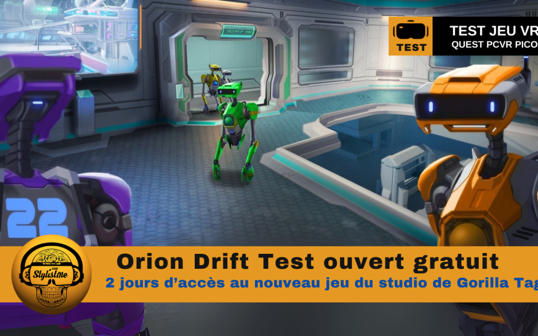 Orion Drift test Serveur ouvert à tous les joueurs VR