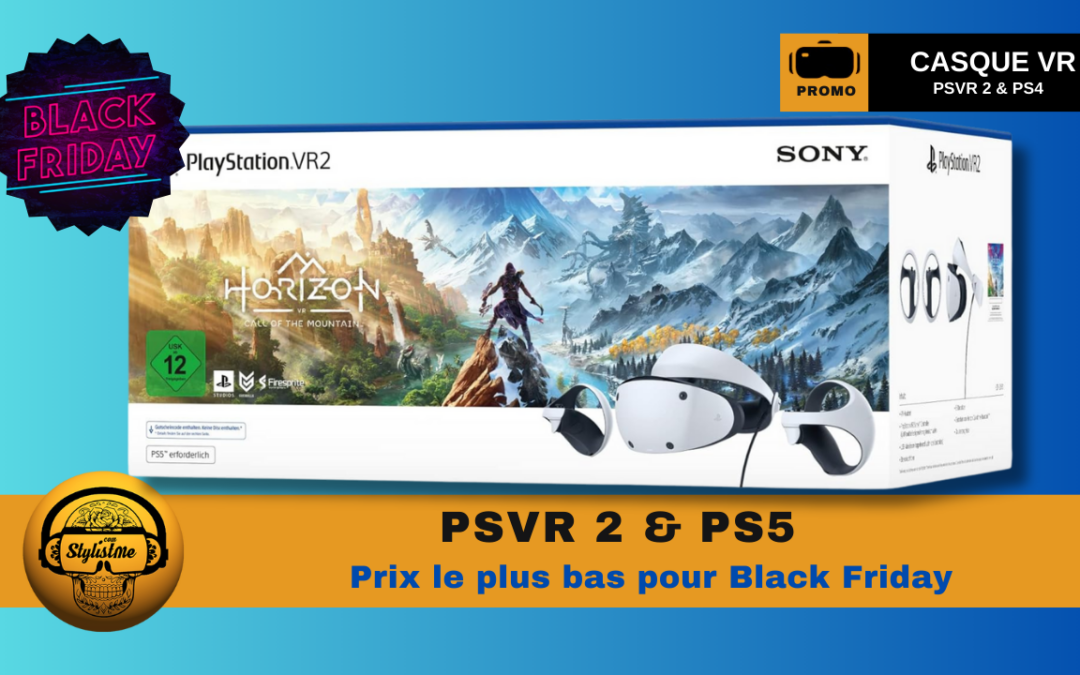 PSVR 2 et PS5 la super promo pour Black Friday 2024