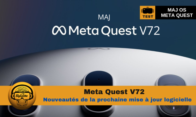 Meta Quest V72 les nouveautés de la version logicielle PTC en test