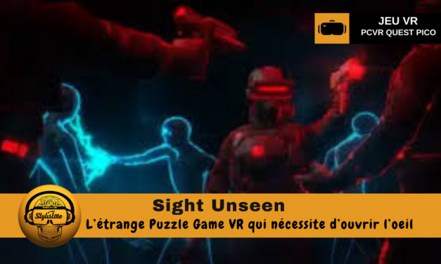 Sight Unseen un Puzzle Game qui utilise vos 2 yeux en VR