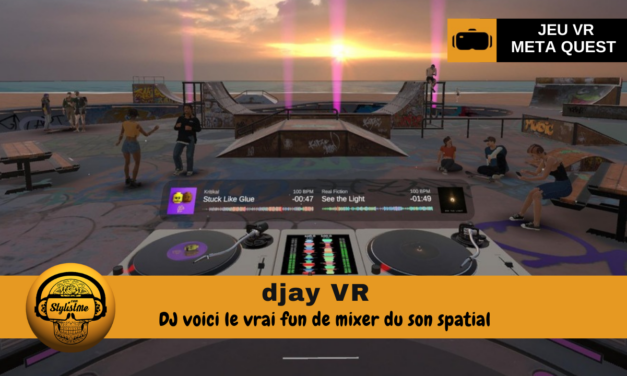 djay VR  Devenez DJ en Réalité Virtuelle sur Meta Quest