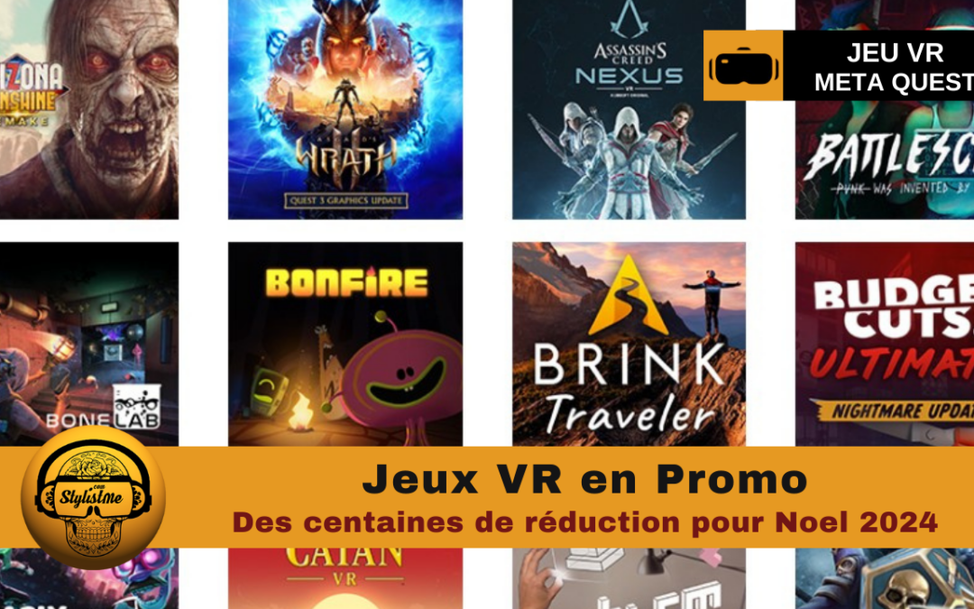 Jeux Meta Quest promo de Noel 2024 et début 2025