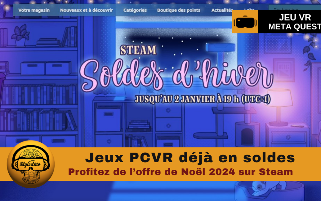 Jeux PCVR promo Noel 2024 sur Steam