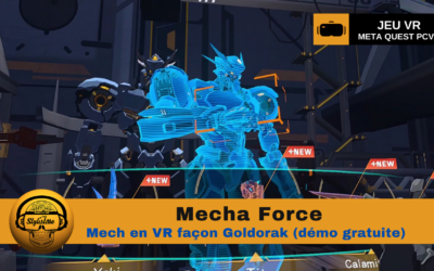 Mecha Force : nouveau jeu Mech en VR (démo gratuite)