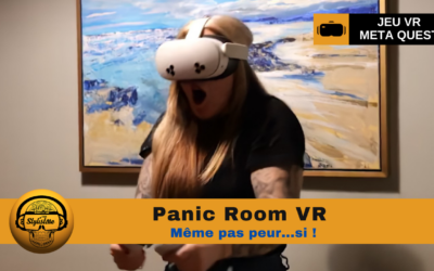 Panic Room VR vivez l’horreur en réalité mixte sur Meta Quest