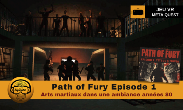 Path of Fury  jeu d’action VR inspiré des Arts Martiaux 80′