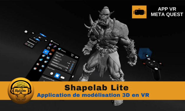 Shapelab Lite la Modélisation 3D plus accessible en VR