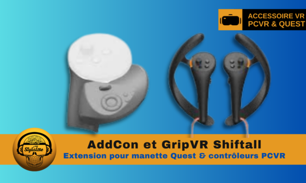 AddCon et GripVR Shiftall me surprendra toujours !