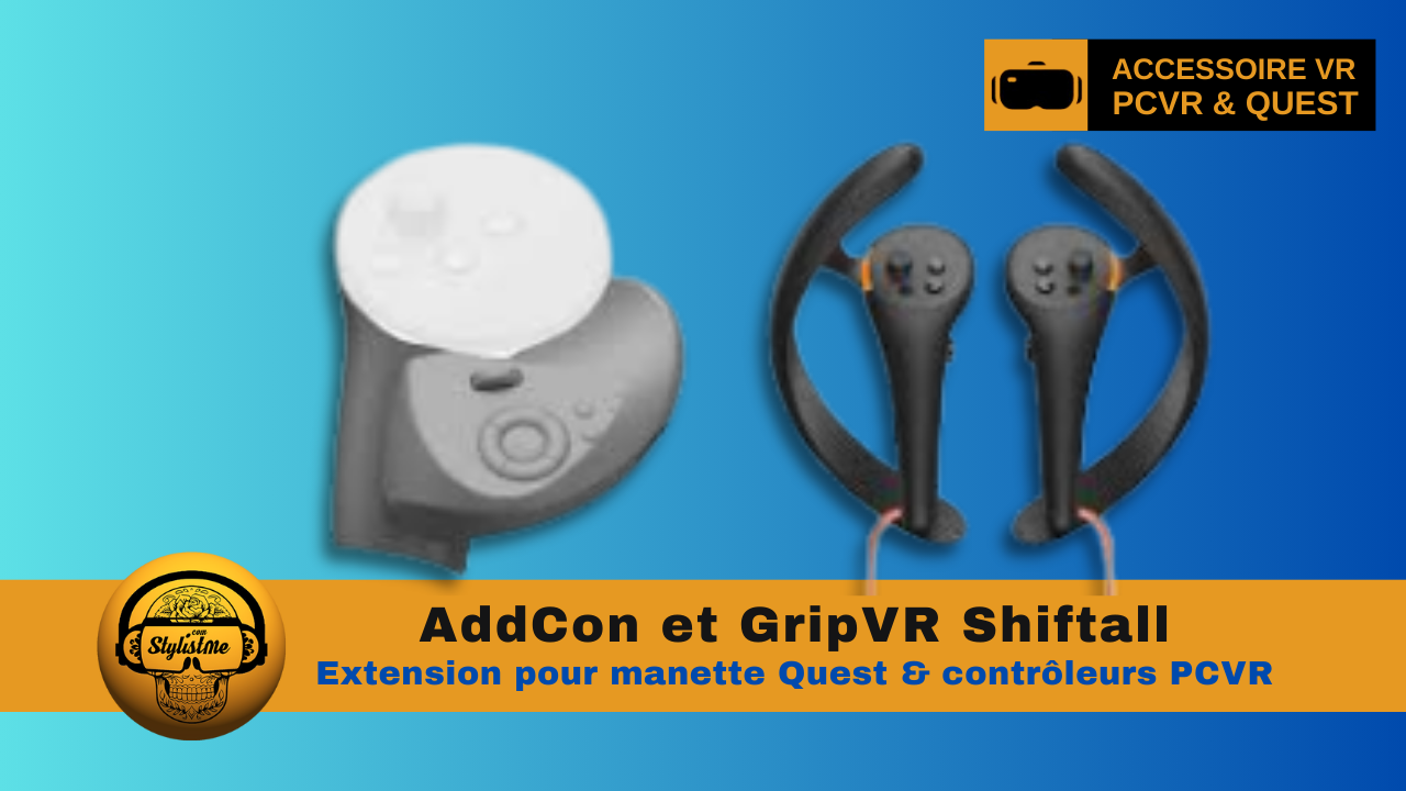 AddCon et GripVR Shiftall