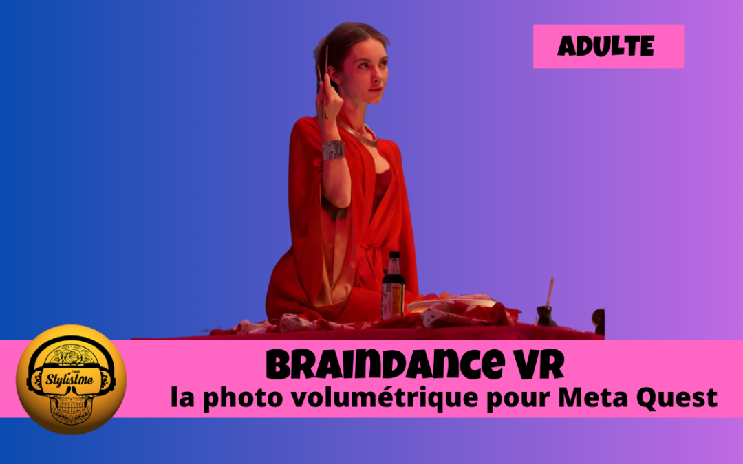 Braindance VR :  jeu adulte en image volumétrique