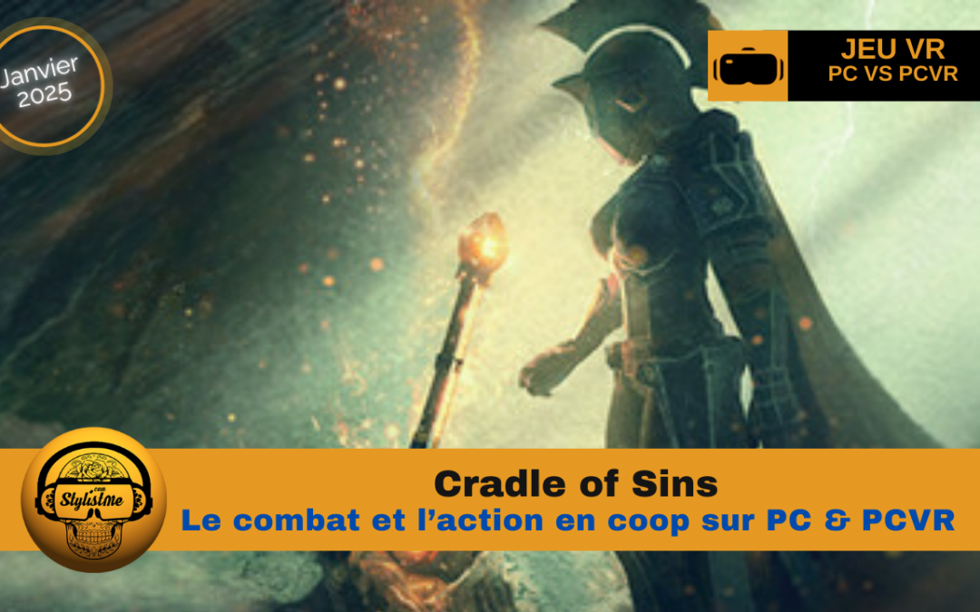 Cradle of Sins un titre engageant en VR et sur PC