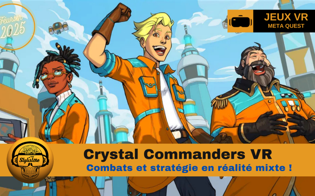 Crystal Commanders VR combats et stratégie réalité mixte pour Meta Quest