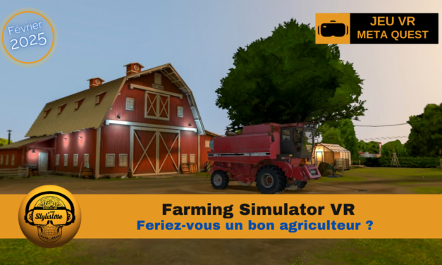 Farming Simulator VR pour une immersion à la ferme