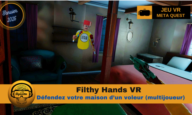 Filthy Hands VR une expérience immersive unique