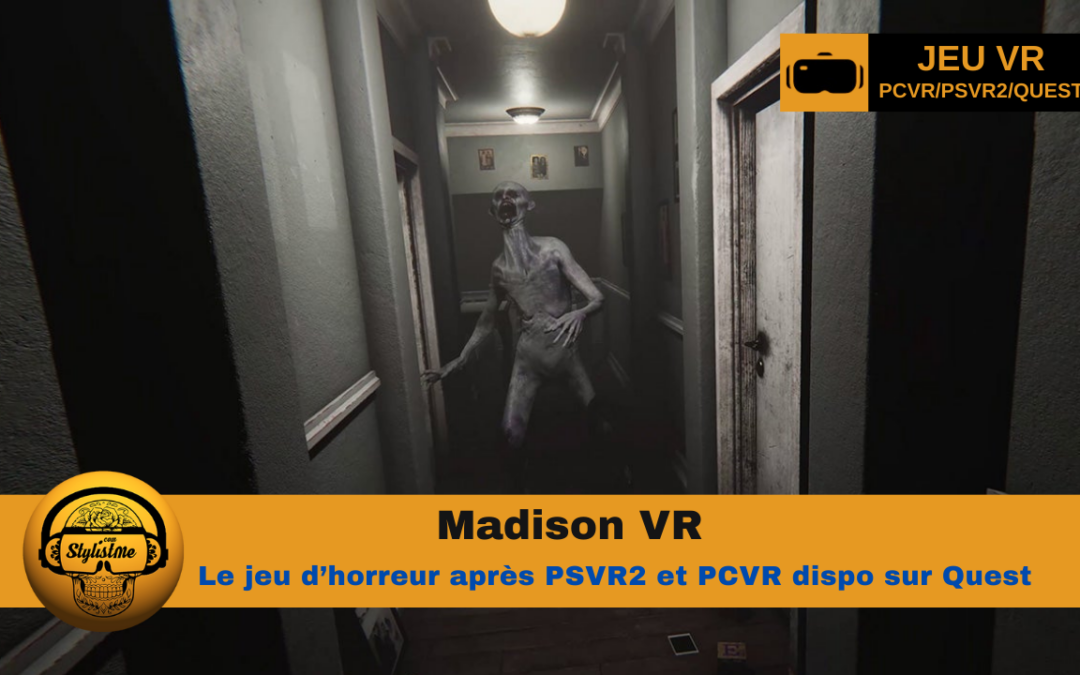 Madison VR : L’horreur psychologique en réalité virtuelle