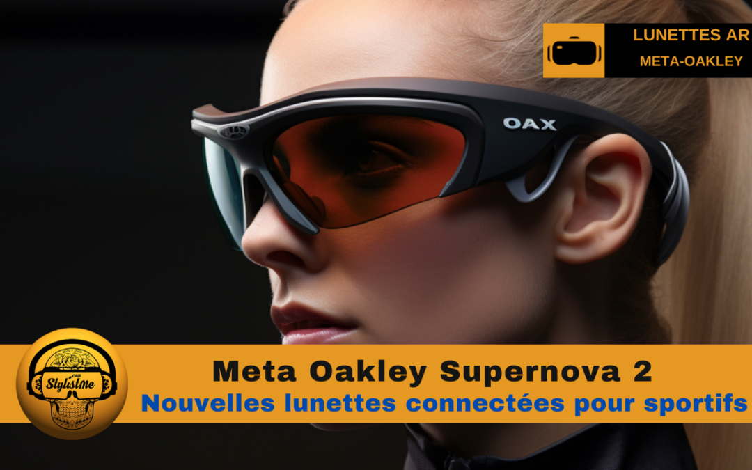 Meta et Oakley : lunettes connectées dédiées aux sportifs en 2025