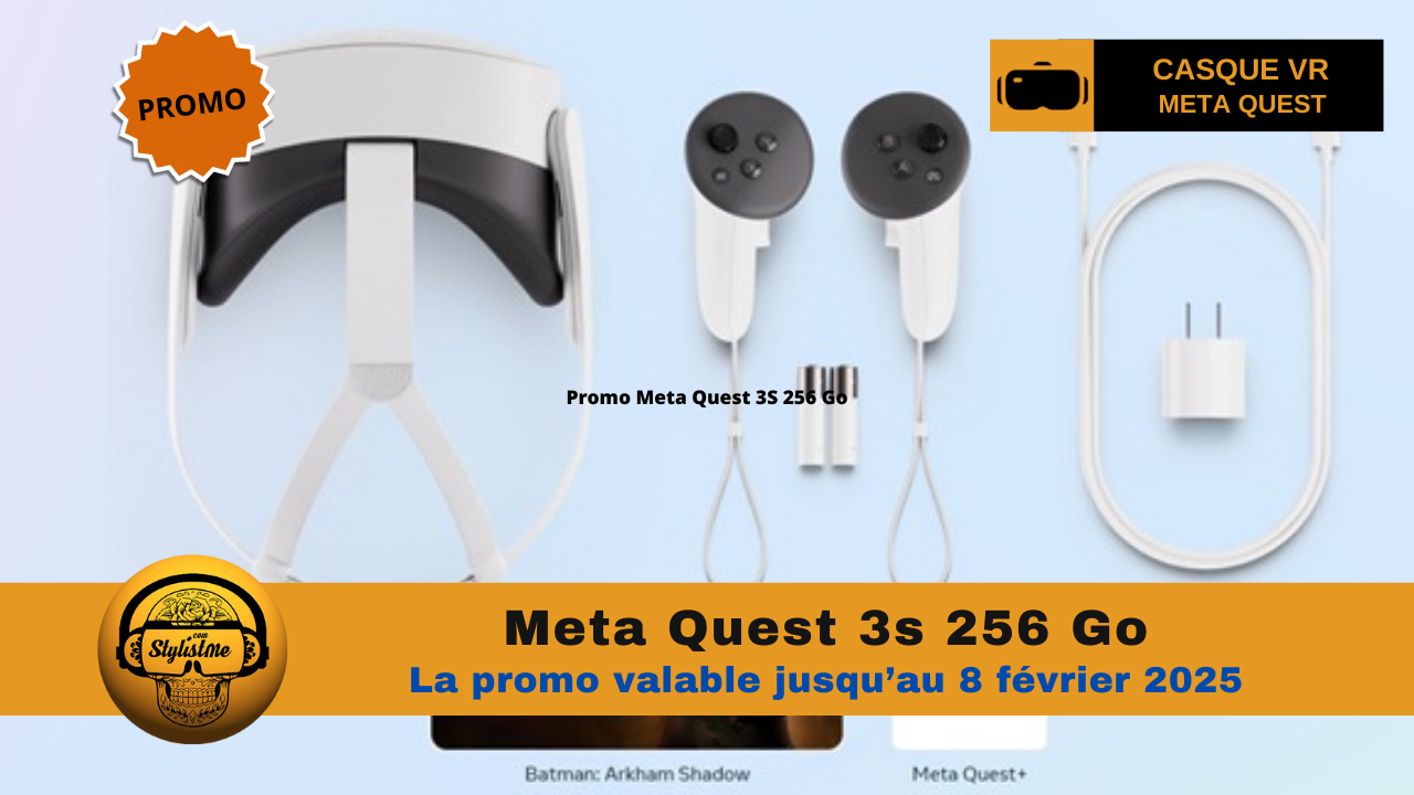 Promo Meta Quest 3s 256 Go