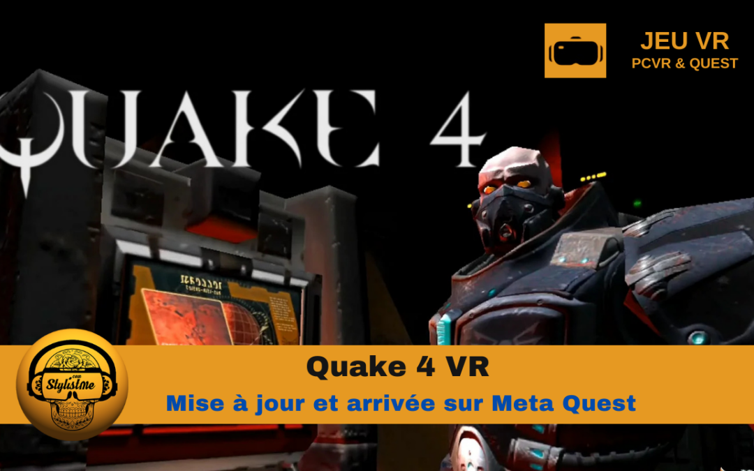 Quake 4 VR : Team Beef dévoile une mise à jour majeure