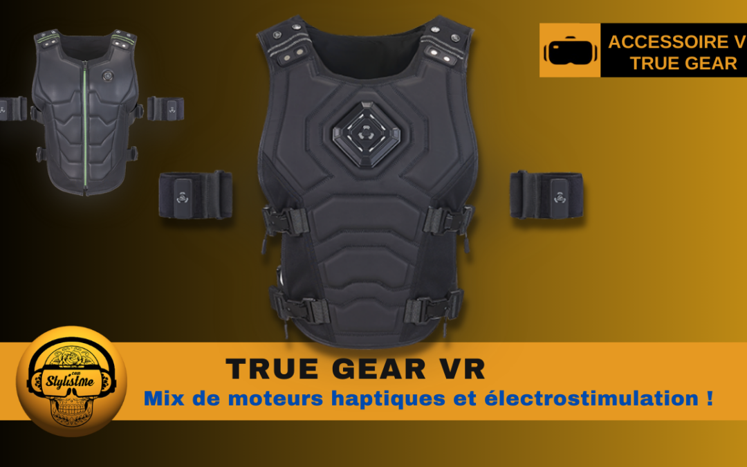 True Gear Veste haptique mix de bHaptics et OWO en moins chers !