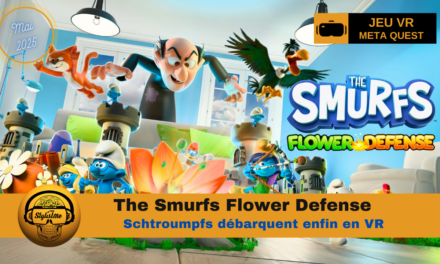 The Smurfs Flower Defense : l’aventure des  Schtroumpfs en VR