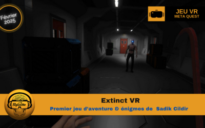Extinct VR jeu d’aventure action en réalité virtuelle