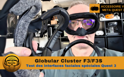 Globular Cluster F3 et F3S avis test des interfaces faciales Quest 3