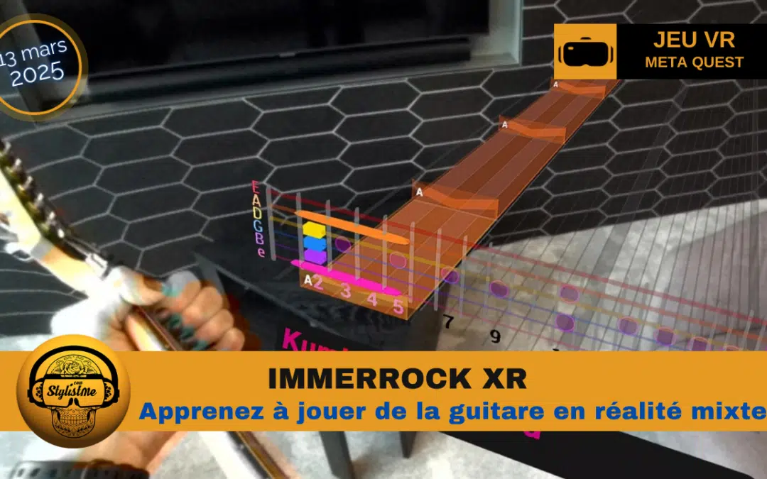 Immerrock : apprenez à jouer de la guitare en réalité mixte