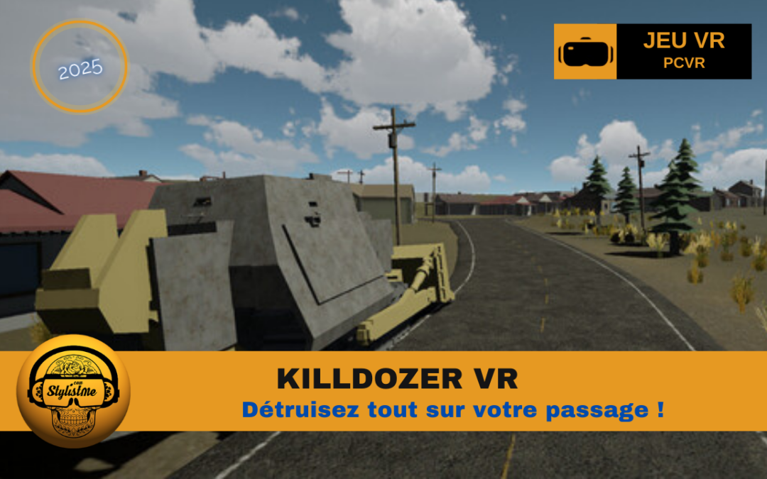 Killdozer VR si vous avez envie de tout défoncer (en VR)