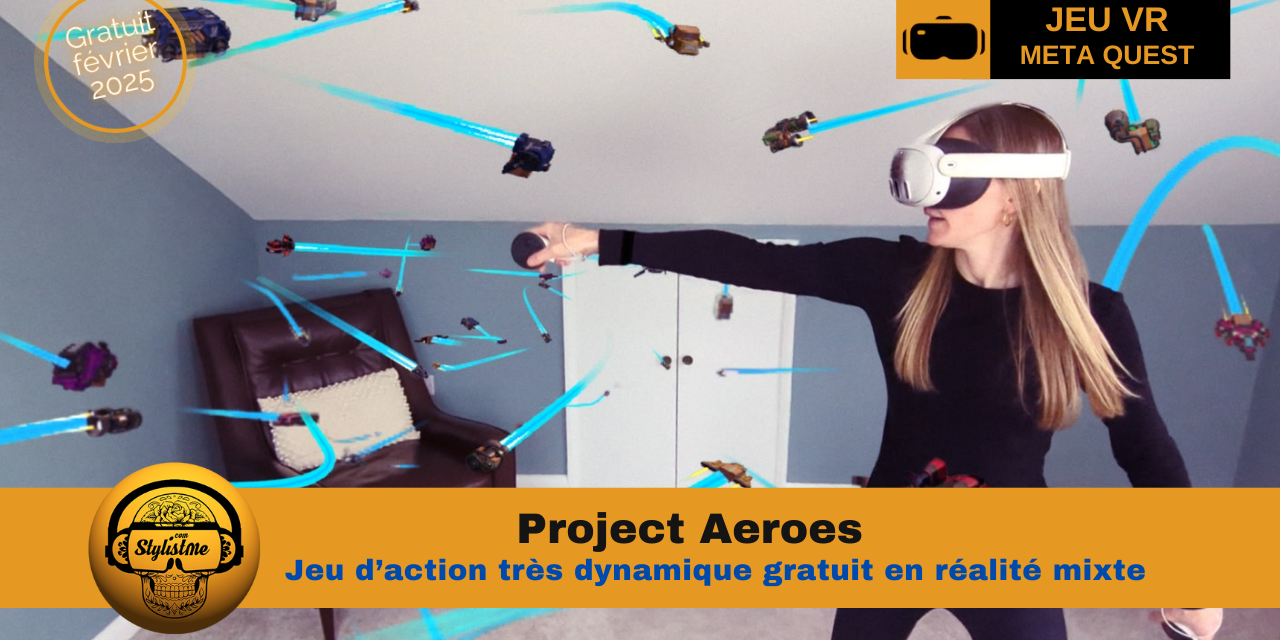 Project Aeroes jeu Meta Quest gratuit pour plonger dans le chaos virtuel captivant