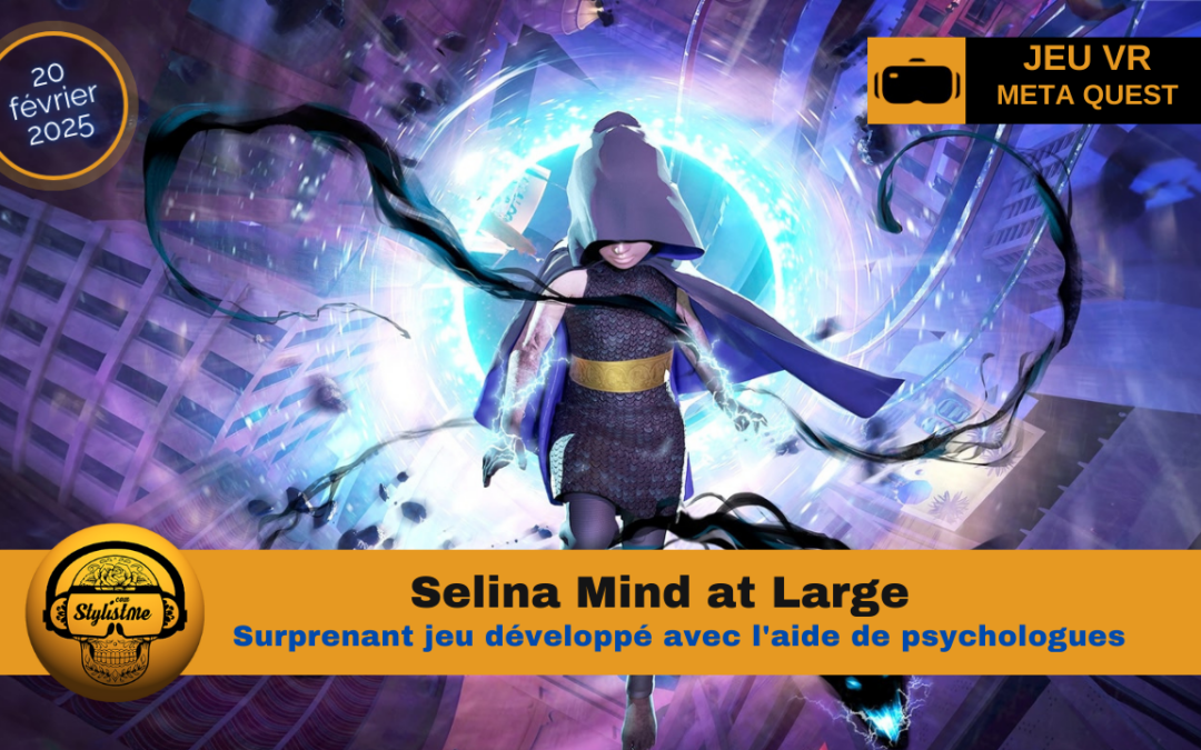 Selina Mind at Large : coup de cœur visuel pour ce jeu VR