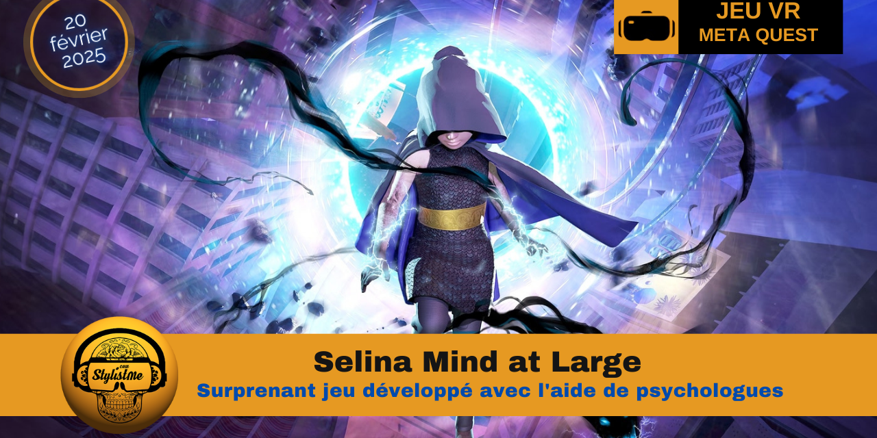 Selina Mind at Large : coup de cœur visuel pour ce jeu VR