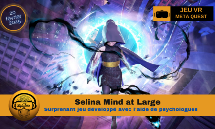 Selina Mind at Large : coup de cœur visuel pour ce jeu VR