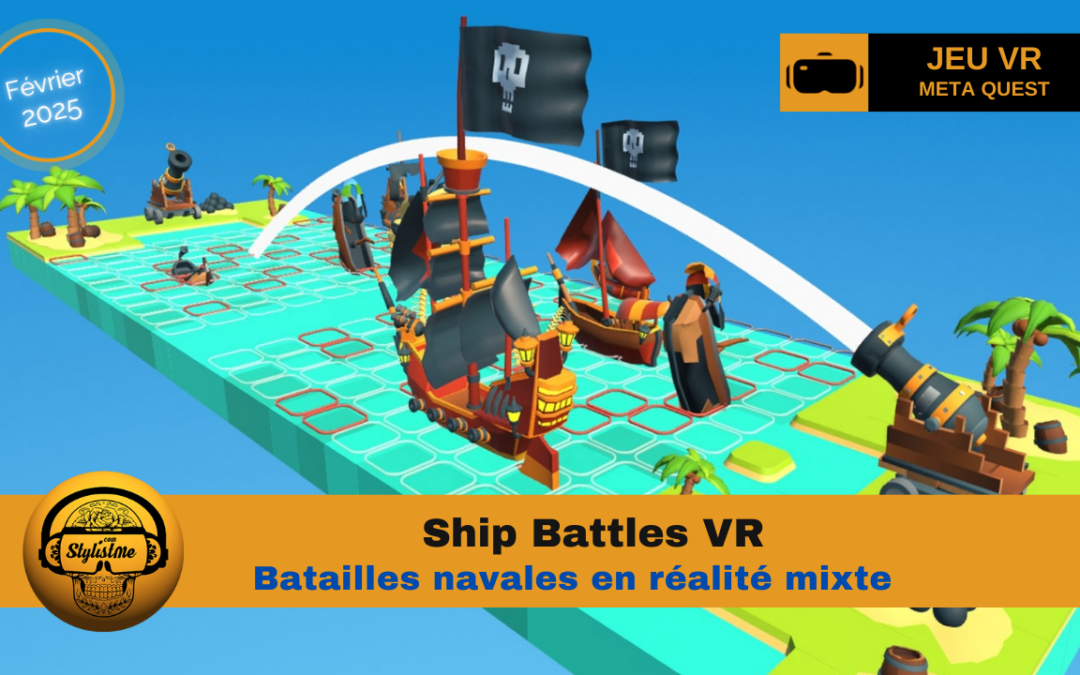 Ship Battles : bataille navale en réalité mixte (Meta Quest)