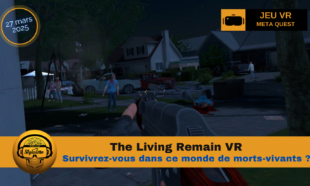 The Living Remain : Survie horreur pour Quest et PCVR