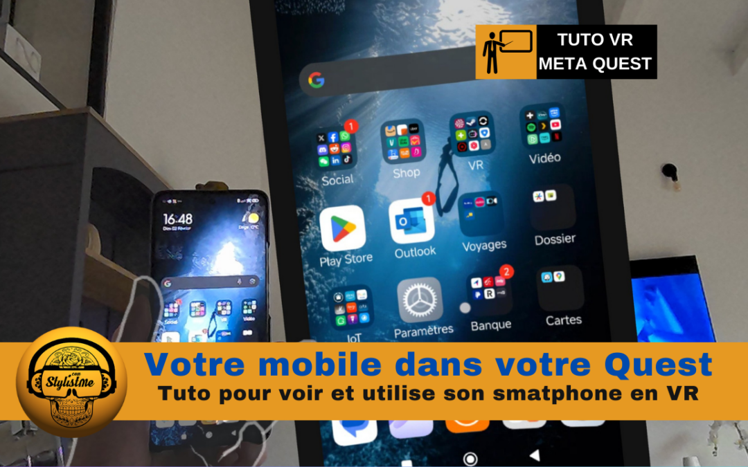 Spatial Phone Mirror Control : votre mobile dans votre Quest