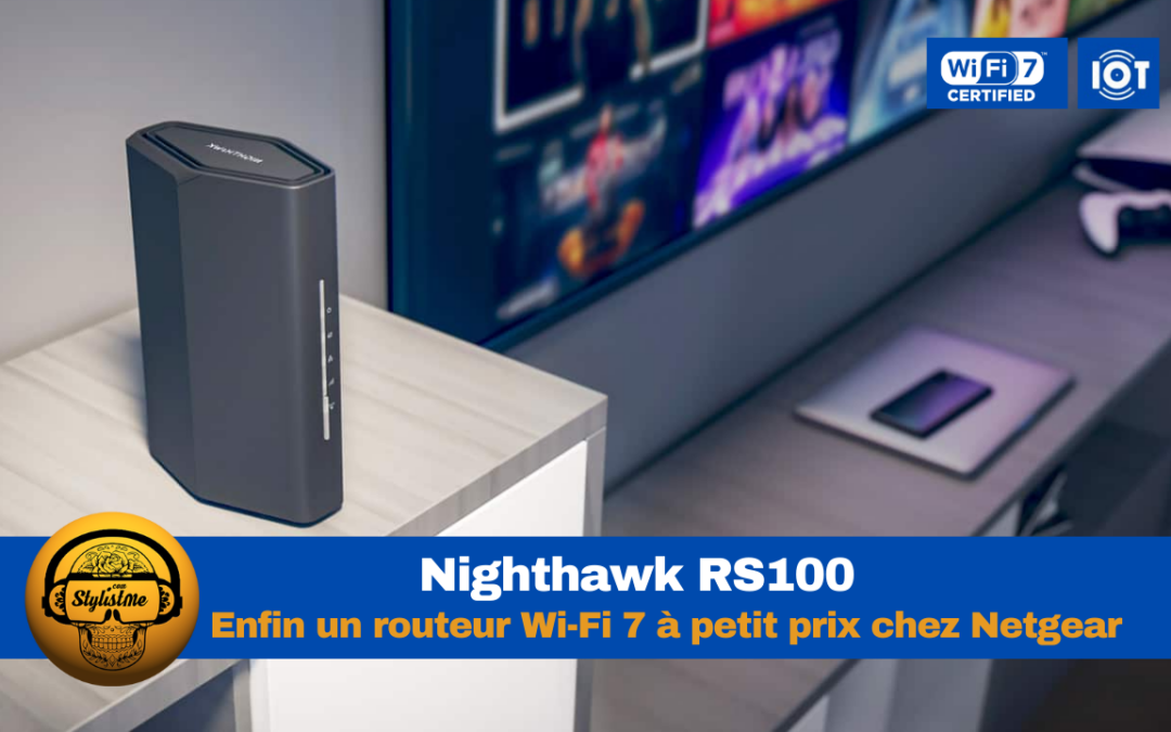 Netgear RS100 : routeur Wi-Fi 7 à petit prix