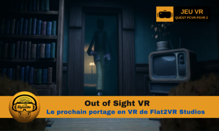Out of Sight VR : une expérience unique où vous êtes ses yeux