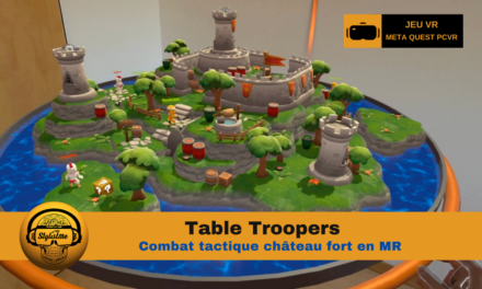 Table Troopers un jeu tactique à découvrir en réalité mixte (Quest)