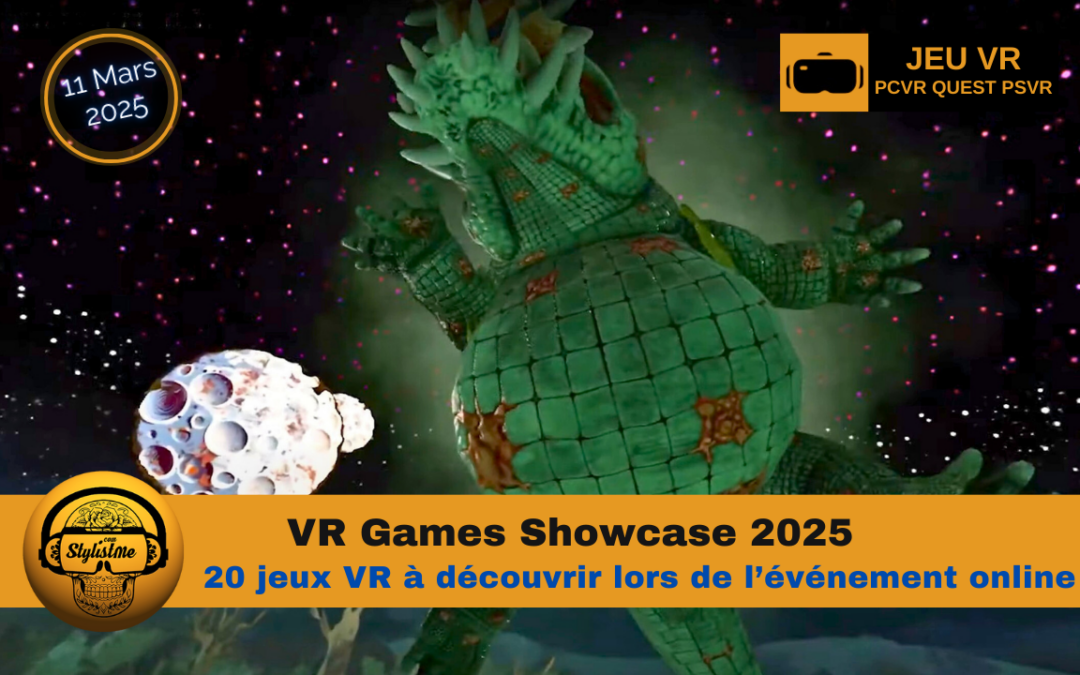 VR Games Showcase 2025 plus de 20 jeux à découvrir !