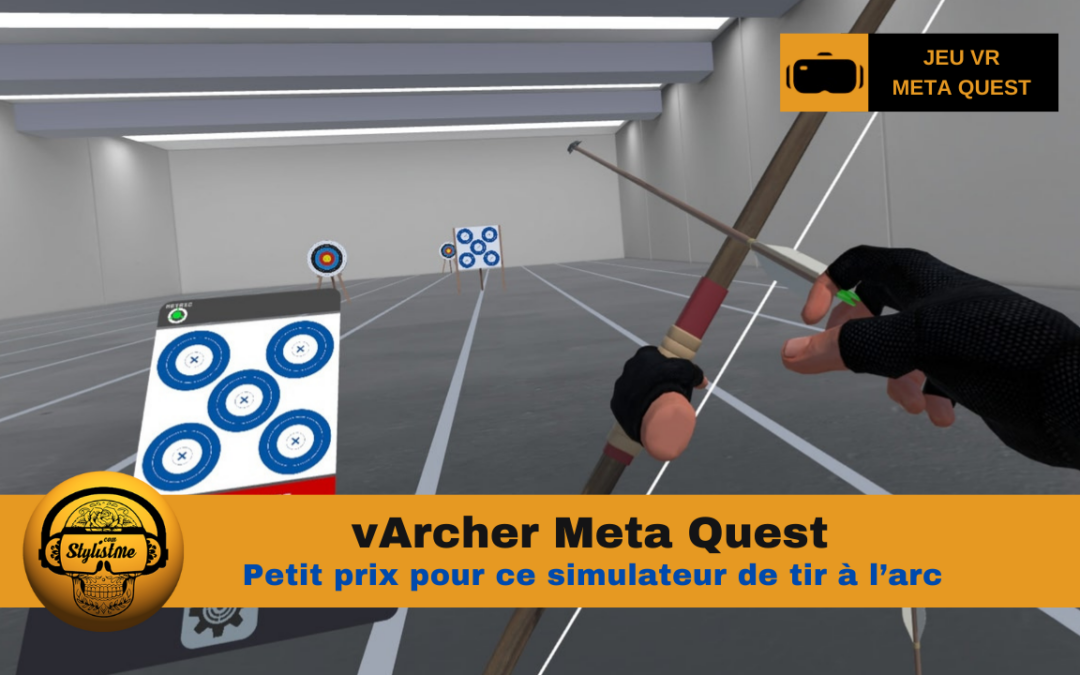 vArcher encore du tir à l’arc en VR