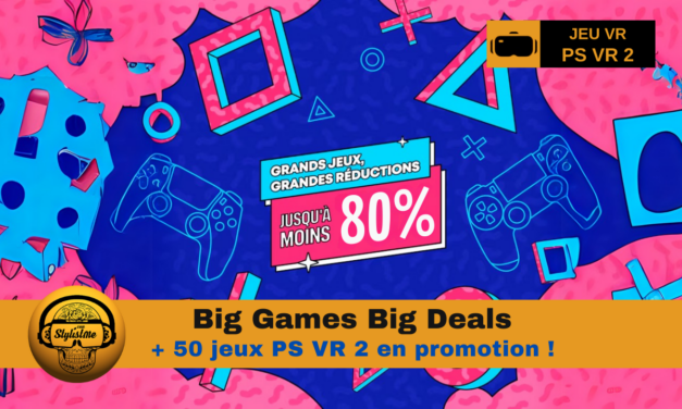 Big Games Big Deals : plus de 50 jeux PSVR 2 en promotion