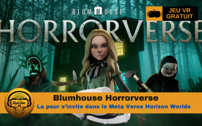 Blumhouse Horrorverse : l’arrivée de la peur dans le Meta-Verse