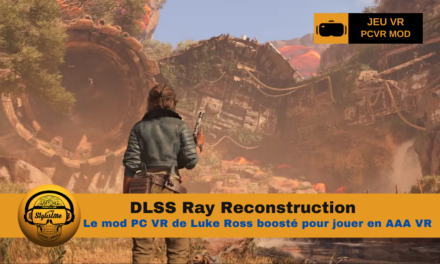 DLSS Ray Reconstruction le mod REAL VR boosté