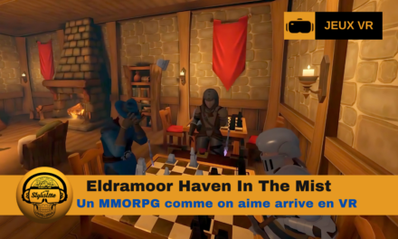Eldramoor Haven In The Mist nouveau MMORPG en VR (Quest PCVR)
